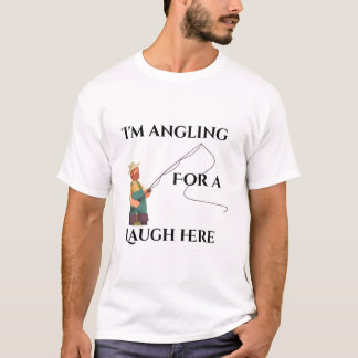 Camiseta Estoy Pescando una Risa Aquí