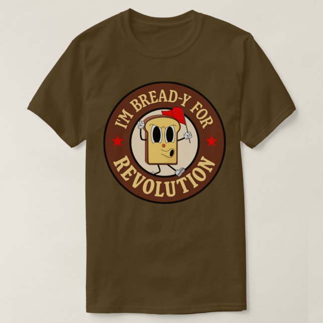 Camiseta Estoy Preparado Para La Revolución Graciosa Pun Iz (Diseño del anverso)