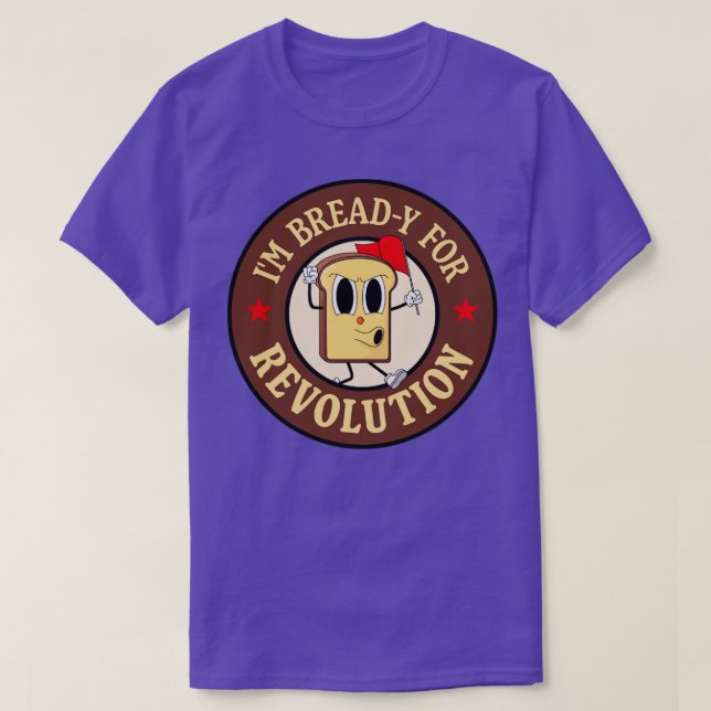 Camiseta Estoy Preparado Para La Revolución Graciosa Pun Iz (Diseño del anverso)