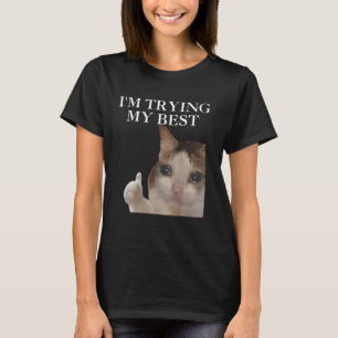 Camiseta Estoy probando mi mejor meme gracioso memes de int