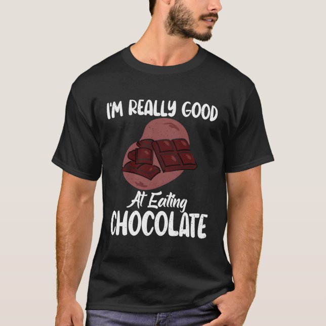 Camiseta Estoy Realmente Comiendo Chocolate (Anverso)