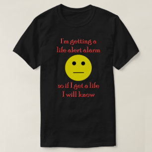 Camiseta Estoy recibiendo una alarma de alerta de vida
