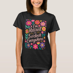 Camiseta Estoy Retirado De 5 Oclock Por Todas Partes Boho F