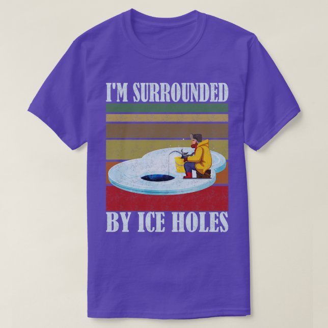 Camiseta Estoy Rodeado De Helados Pescando Hielo (Diseño del anverso)