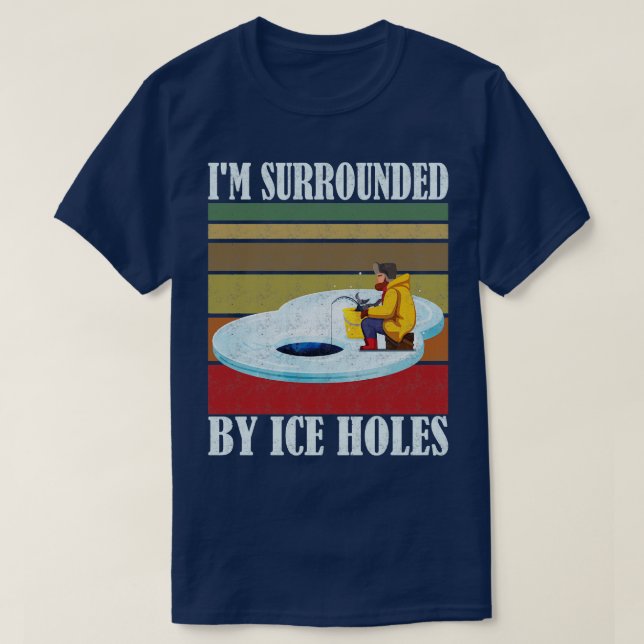 Camiseta Estoy Rodeado De Helados Pescando Hielo (Diseño del anverso)