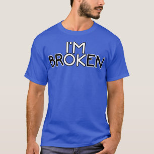 Camiseta Estoy roto Ok2394