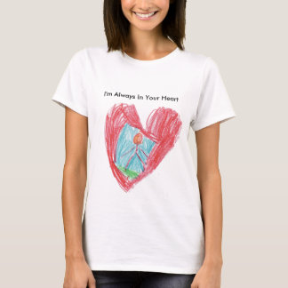 Camiseta Estoy siempre en su corazón