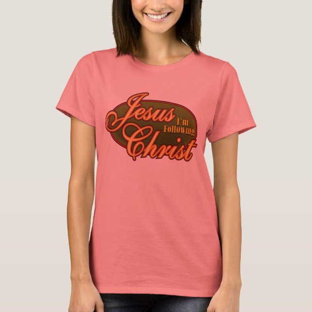 Camiseta Estoy siguiendo a Jesucristo (Anverso)