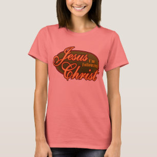 Camiseta Estoy siguiendo Jesucristo