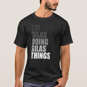 Camiseta ESTOY SILAS HACIENDO LAS COSAS DE SILAS, Amigo del