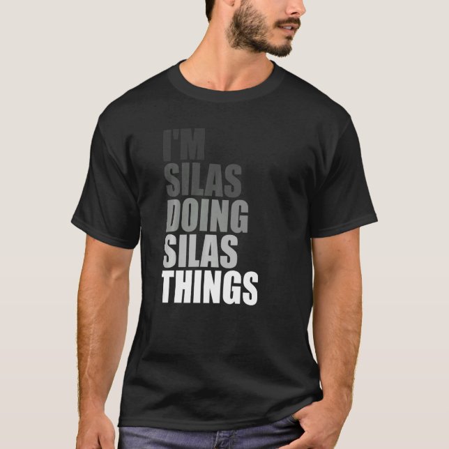 Camiseta ESTOY SILAS HACIENDO LAS COSAS DE SILAS, Amigo del (Anverso)