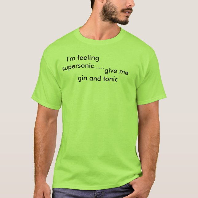 Camiseta Estoy sintiendo supersónico .....,                 (Anverso)