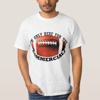 Camiseta Estoy solamente aquí para los anuncios