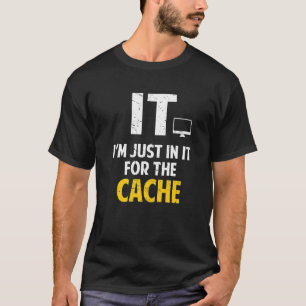 Camiseta Estoy Solo En Esto Por La Caché IT Soporte Técnico