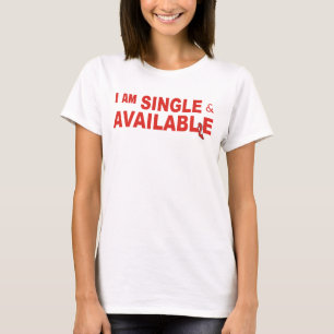 Camiseta Estoy solo y disponible