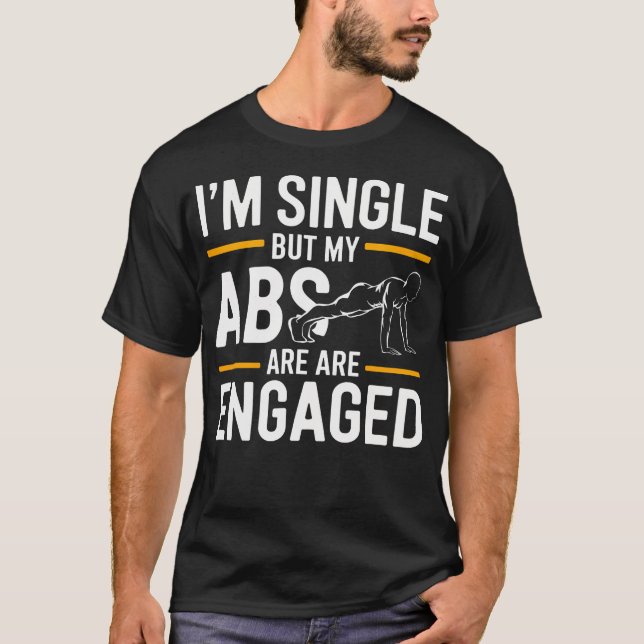 Camiseta ESTOY soltero pero mis abdominales están compromet (Anverso)