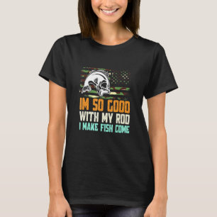 Camiseta Estoy Tan Bien Con Mi Rod Que Hago Que Los Peces V