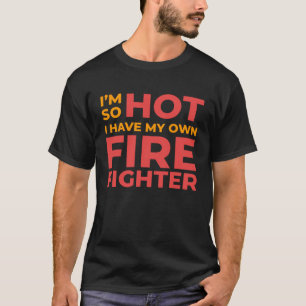 Camiseta Estoy Tan Caliente Que Tengo Mi Propia Esposa Bomb