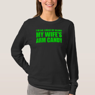 Camiseta Estoy tan cansado de ser el caramelo de mi esposa
