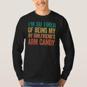 Camiseta Estoy tan cansado de ser el caramelo de mi novia 2