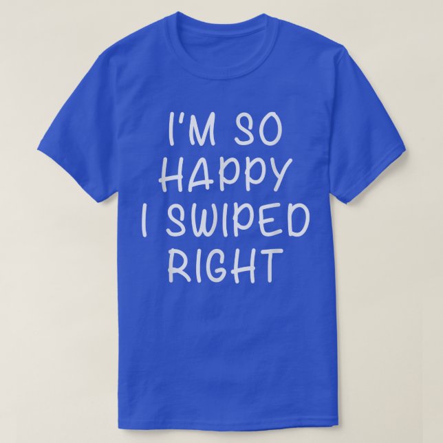 Camiseta Estoy Tan Feliz De Que Cayera Muy Bien Diciendo Di (Diseño del anverso)