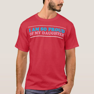 Camiseta Estoy tan orgullosa de mi hija transgénero