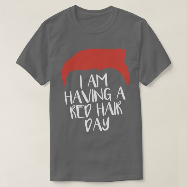 Camiseta Estoy Teniendo Un Red Hair Day MC1R Redhead (Diseño del anverso)