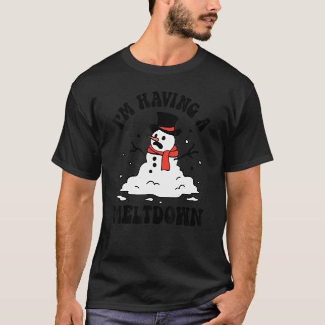 Camiseta Estoy teniendo una fusión de Snowman Breakdown Fun (Anverso)