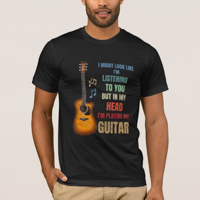 Camiseta estoy tocando guitarra en mi regalo de cabeza (Anverso)
