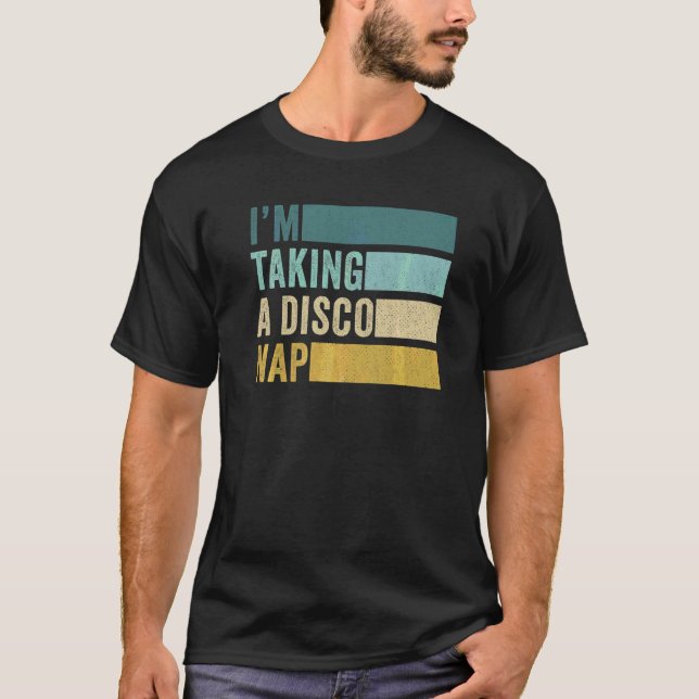 Camiseta Estoy Tomando Una Siesta Disco (Anverso)