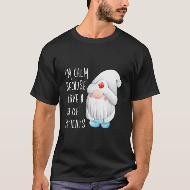Camiseta Estoy tranquilo porque tengo muchos pacientes Médi (Anverso)