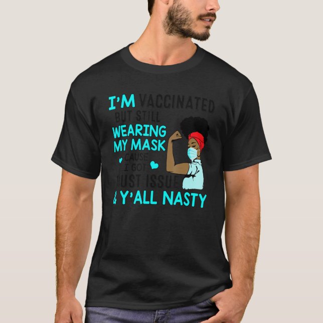 Camiseta Estoy vacunado Melanin Afro Reina Negra Chica Wear (Anverso)