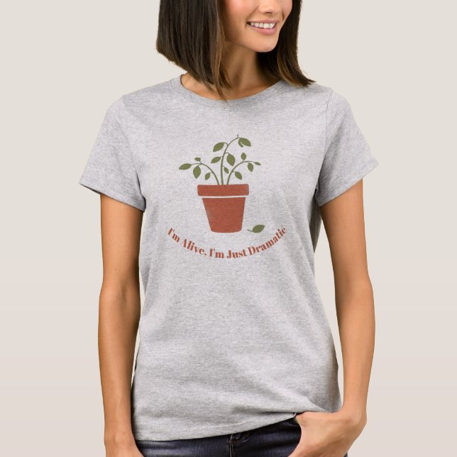 Camiseta Estoy Viva Solo Soy Dramática Divertida Planta Mar (Anverso)