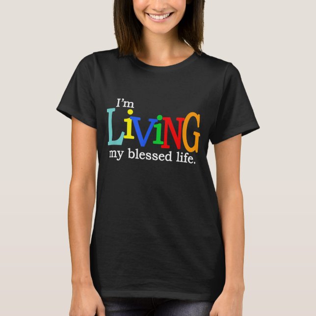 Camiseta Estoy viviendo mi bendita vida cristiana (Anverso)