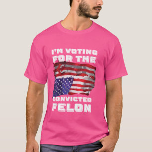 Camiseta Estoy votando por el delincuente convicto 2024 al