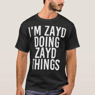 CAMISETA ESTOY ZAYD HACIENDO COSAS DE ZAYD NOMBRAN FANTÁSTI
