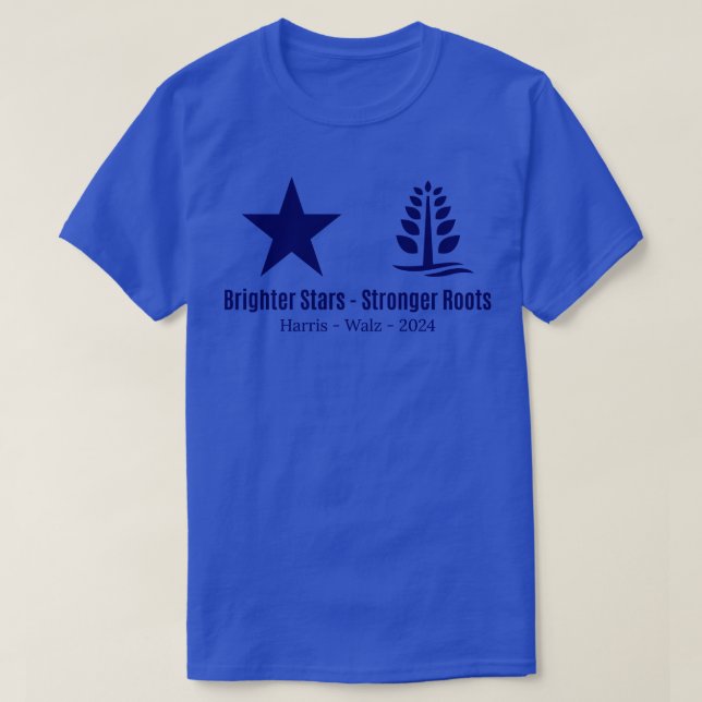 Camiseta Estrellas más brillantes Raíces más fuertes 2024 T (Diseño del anverso)