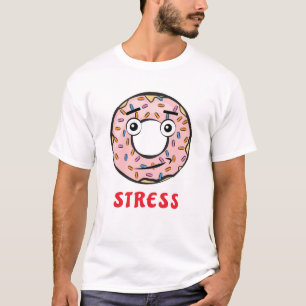 Camiseta Estrés de Donut - Divertido Donut Pun