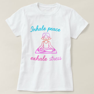Camiseta Estrés de inhalación de paz | Gráfica de yoga aten