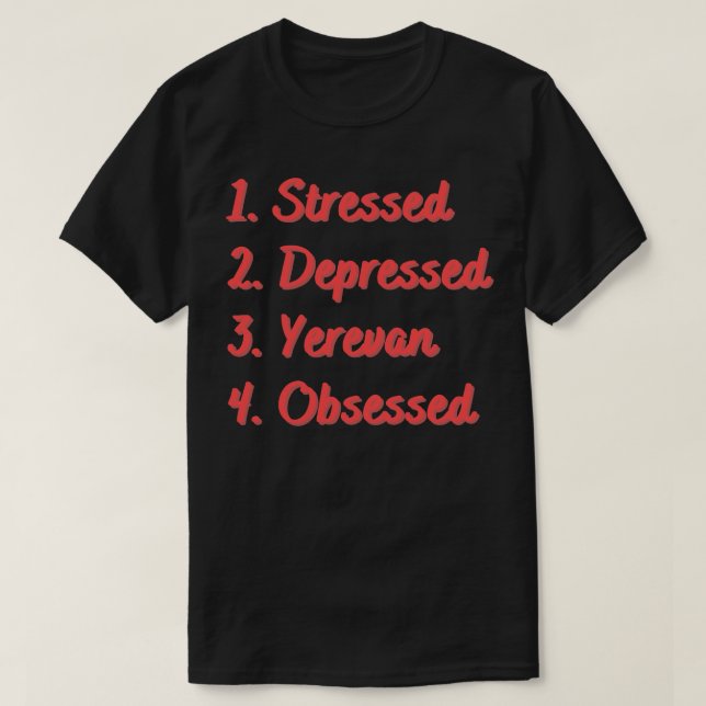 Camiseta Estrés Deprimido Ereván Obsesionado (Diseño del anverso)