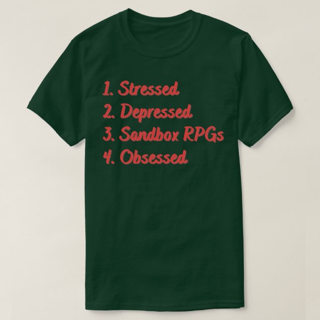 Camiseta Estresados Deprimidos Sandbox RPGs Obsesionados (Diseño del anverso)