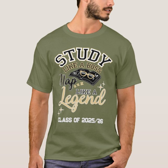Camiseta Estudia como un jefe, echa una siesta como una ley (Anverso)
