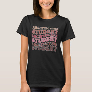 Camiseta Estudiante de Arquitectura Groovy Arquitecto Futur