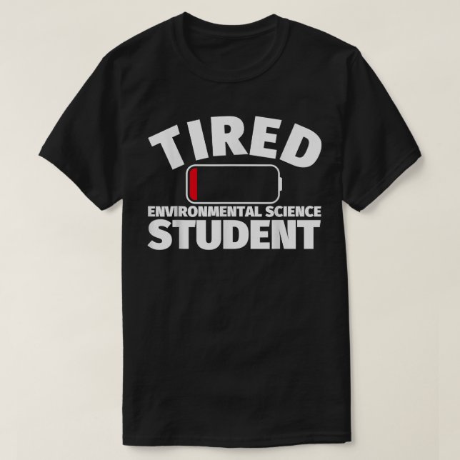 Camiseta Estudiante de Ciencias Ambientales Cansadas (Diseño del anverso)