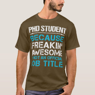 Camiseta Estudiante De Doctorado Confundiendo Un Increíble 