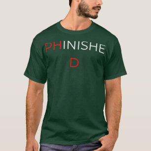 Camiseta Estudiante de doctorado de posgrado en PhD