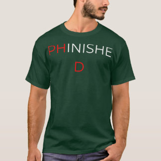 Camiseta Estudiante de doctorado de posgrado en PhD