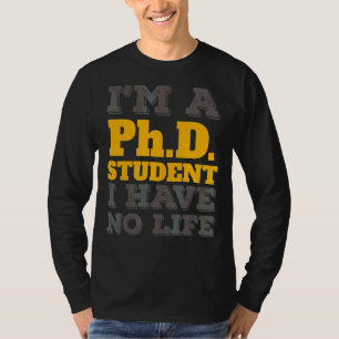 Camiseta Estudiante de doctorado soy estudiante de doctorad