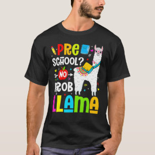 Camiseta Estudiante De Educación Preescolar Sin Prob Llama
