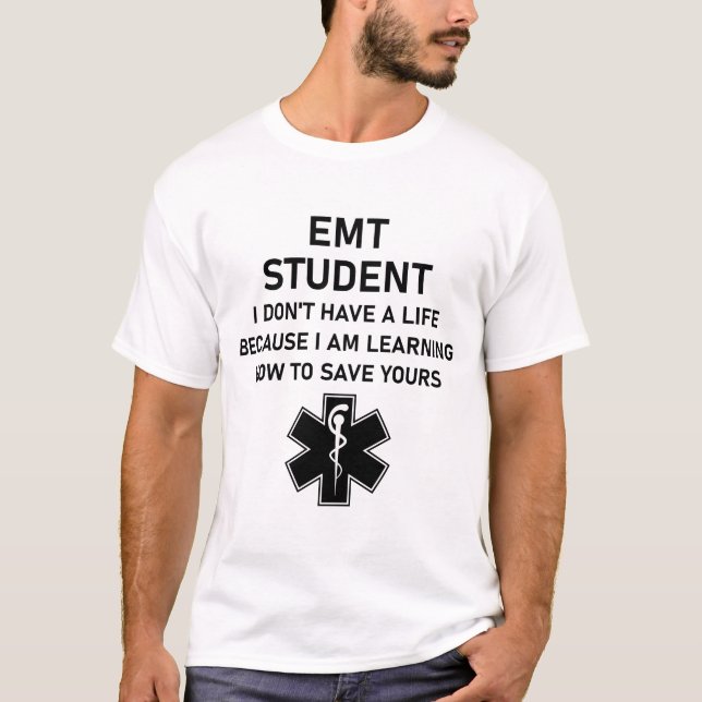 Camiseta Estudiante de EMT no tengo vida porque (Anverso)